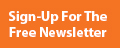 Sign-up for FREE Newsletter