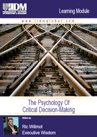 Learning Module: The Psychology Of Critical Decision-Making