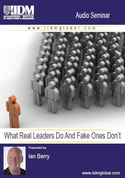 What Real Leaders Do And Fake Ones Don't What Real Leaders Do And Fake Ones Don't
