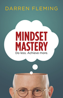 Business Book Extracts: Mindset Mastery