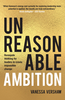 Unreasonable Ambition | Business Resource Centre | Business Books | Business Resources | Business Resource | Business Book | IIDM