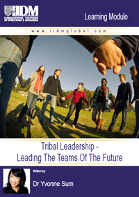 Learning Module: Tribal Leadership - Leading The Teams Of The Future