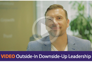 Video Seminar | Outside-In Downside-Up Leadership