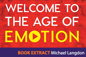 Book Extract | Welcome to the Age of Emotion