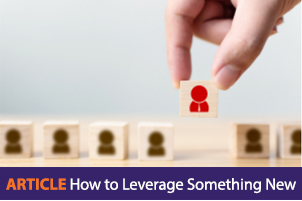 Article: How Will You Leverage Something New? | Gihan Perera