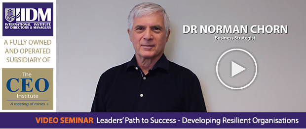 Video Seminar: Leaders’ Path to Success - Developing Resilient Organisations | Dr Noman Chorn